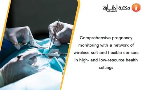 Comprehensive Pregnancy Monitoring With A Network Of Wireles