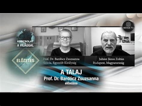 Prof Dr Bard Cz Zsuzsanna A Talaj El Zetes Youtube