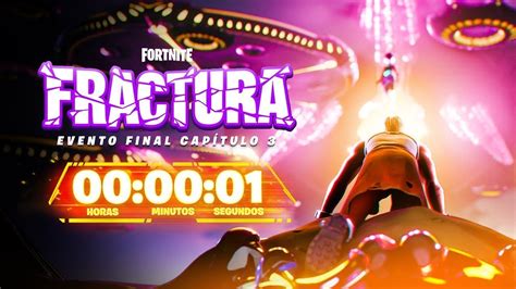 Evento Final Del Cap Tulo Fractura Fortnine Youtube