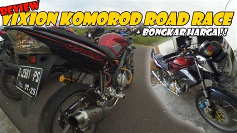 Review Yamaha Vixion Old Modifikasi Simple Komorod Road Race Youtube