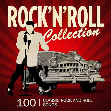 Rock'n'Roll Collection (100 Classic Rock and Roll Songs) by VARIOUS ...