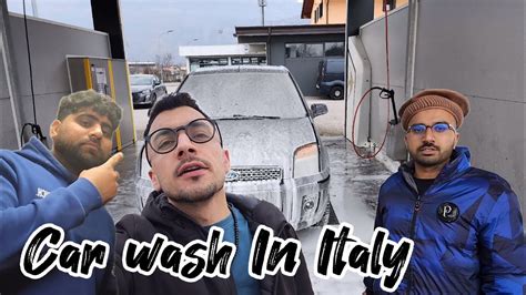 New Vlog In Italy Car Wash In Italy Finally Aj Gari B Wash Kr Li