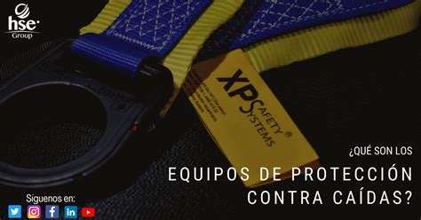 Qu Son Los Equipos De Protecci N Contra Ca Das Blog Hse Group