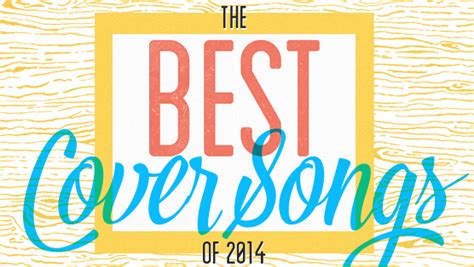 The 20 Best Cover Songs of 2014 :: Music :: Lists :: Paste