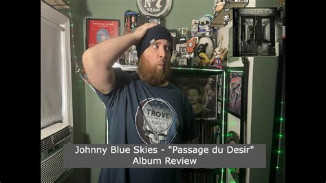 Johnny Blue Skies Passage Du Desir Album Review YouTube