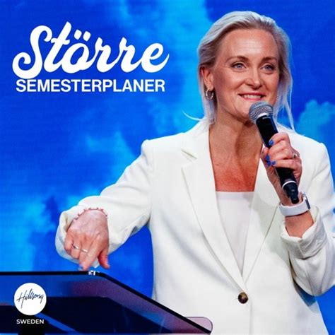 Stream Lina Nielsen Större Semesterplaner by Hillsong Sweden Listen