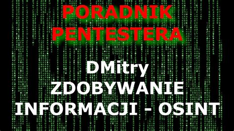 Poradnik Pentestera Dmitry Informacje Z Dost Pnych R De Jak