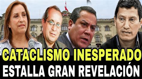 Cataclismo Inesperado Estalla Gran Revelaci N Noticias De Per Youtube