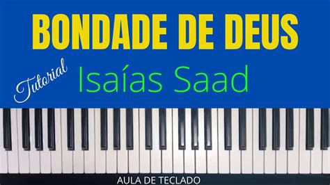 Bondade de Deus Isaías Saad Como Tocar Aula de Teclado YouTube