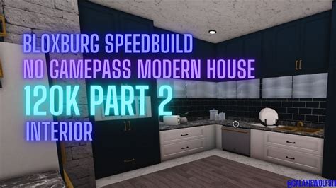 Modern House Bloxburg Speedbuild Part 2 4 Interior No Gamepasses