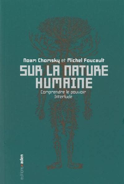 Sur La Nature Humaine Comprendre Le Pouvoir Interlude Broch Noam