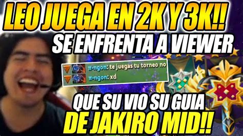 Epico Show Leostyle Juega En Medalla K Y Se Enfrenta A Su Viewer