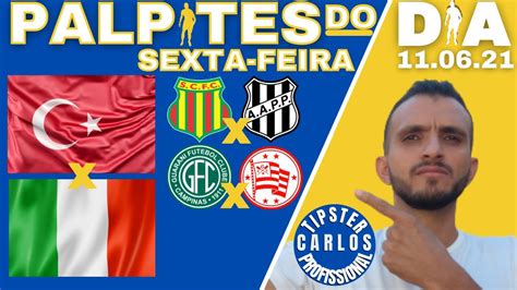 Palpites De Futebol Para Hoje 11 06 21 Aposta Esportiva Palpites De