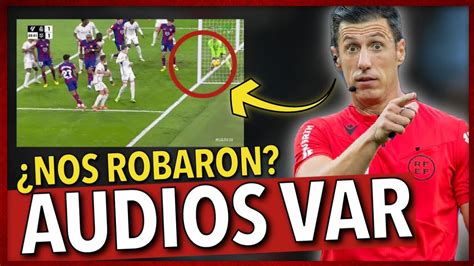 😱¡se Filtran Los Audios Del Var En El Gol Fantasma De Lamine Yamal En El Real Madrid 3 2 BarÇa