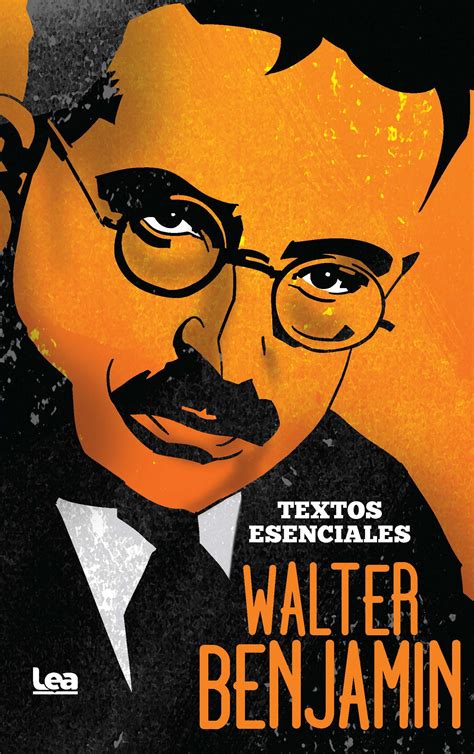 Walter Benjamin Textos Esenciales La Tienda De Libros