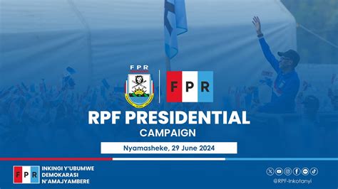 Rpf Presidential Campaign Nyamasheke June Youtube