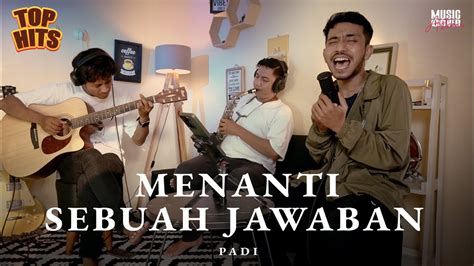 Menanti Sebuah Jawaban Padi Cover Astroni Live Session Youtube