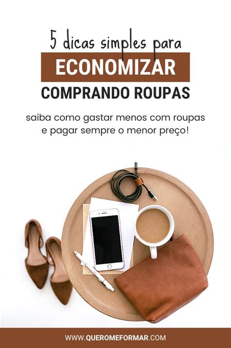 Como Economizar Comprando Roupas Em 5 Passos Simples Como Economizar