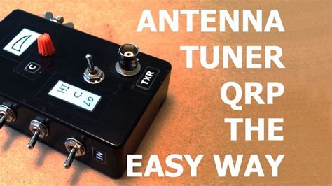 Antenna Tuner Qrp Compact The Easy Way Qrp Ham Radio Antenna