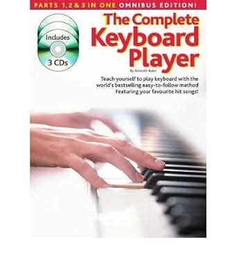 By Kenneth Baker Complete Keyboard Player: Omnibus Edition: Parts 1, 2 ...