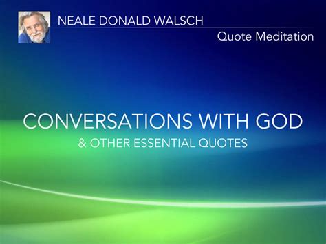 Conversations With God Quotes. QuotesGram