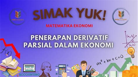 Simak Yuk Penerapan Derivatif Parsial Dalam Ekonomi YouTube