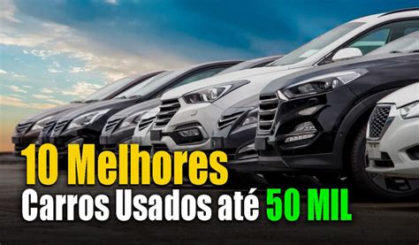 Melhores Carros Usados At Mil Para Comprar Em