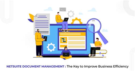 Netsuite Document Management The Key To Improve Business Efficiency Vnmt