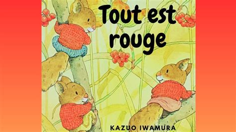 Tout Est Rouge Livre Audio Histoire Du Soir Pour Enfants Pour S