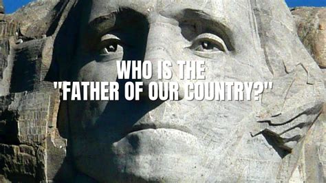 Who Is the "Father of Our Country?" - Constitution of the United States