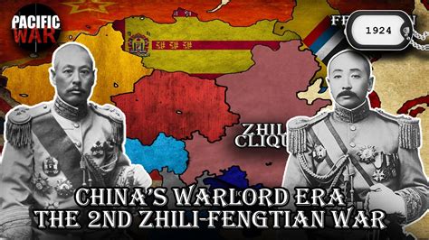 China S Warlord Era Series The Nd Zhili Fengtian War Of Youtube