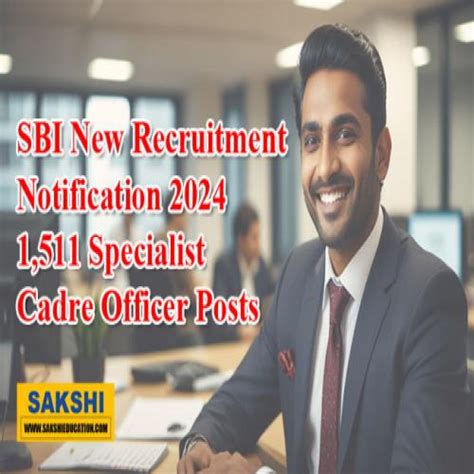 SBI New Recruitment 2024 Notification Apply For 1 511 Specialist Cadre