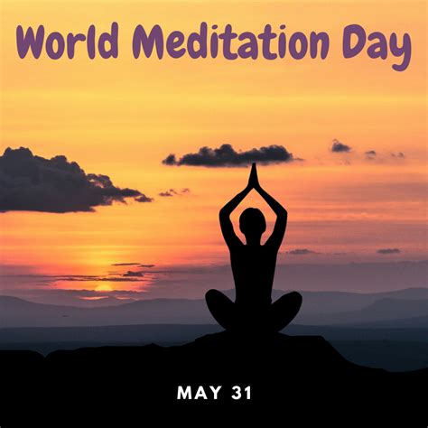 World Meditation Day is May 31 - myorthodontists.info