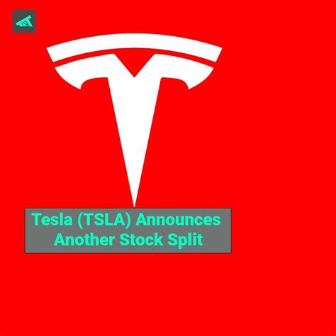 Tesla Announces Another Stock Split