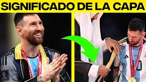 El Significado De La Capa Que Le Colocaron A Messi Para Alzar La Copa