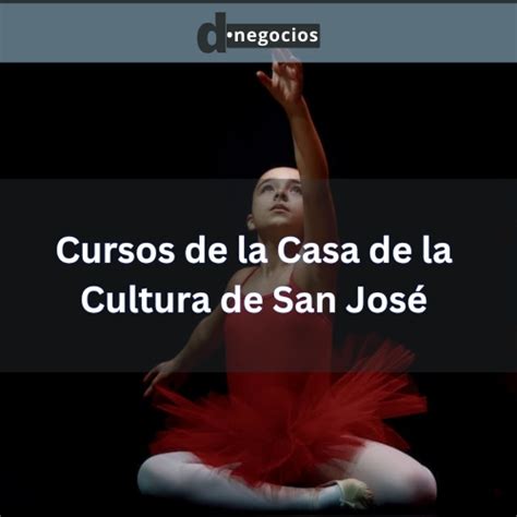 Cursos de la Casa de la Cultura de San José