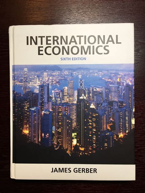 International Economics Sixth Edition By James Gerber 8