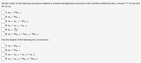 Solved Decide If Each Of The Following Recurrence Relations Chegg