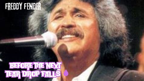 Freddy Fender Before The Next Teardrop Falls Youtube