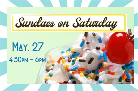 Sundaes On Saturday Is Back Desert Breeze Community Church