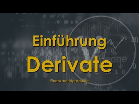 Derivate Finanzderivate Warum Sollte Man In Derivate Investieren