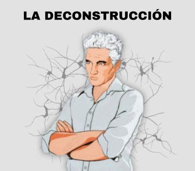 Qué es la deconstrucción