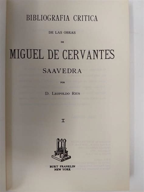 Bibliografia Critica De Las Obras De Miguel De Cervantes Saavedra