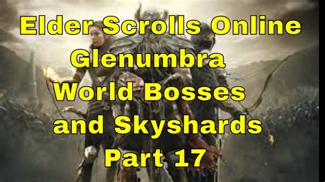 Eso Livestream Glenumbra World Bosses And Skyshards Hunt Youtube