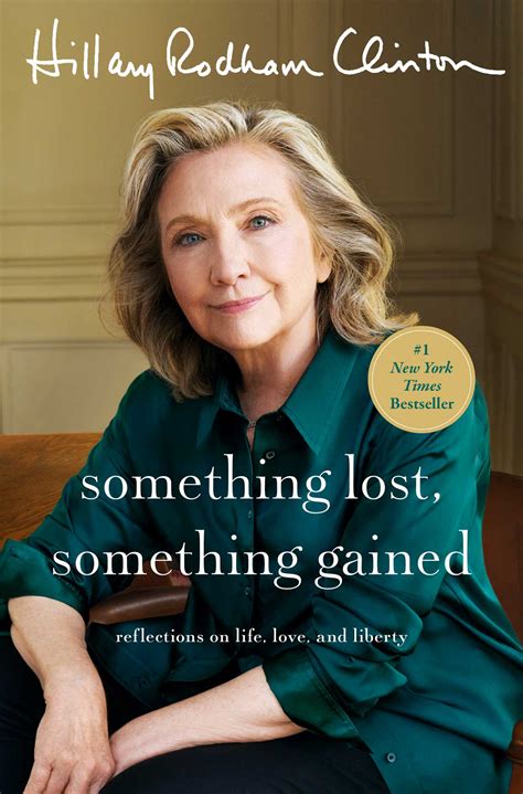 Something Lost, Something Gained | Book by Hillary Rodham Clinton ...