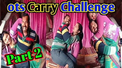 Ots Carry Challenge Ll Husband Wife Ots Lift Carry Challenge Ll Funny