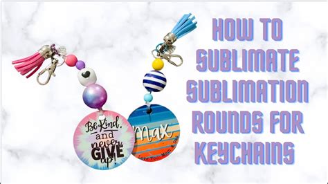 How To Do Sublimation Keychain Round Blanks Tutorial YouTube