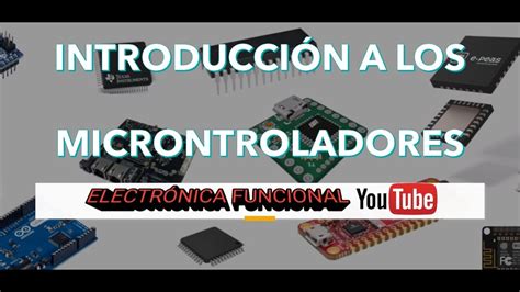 Introduccion A Los Microcontroladores Concepto Origen Y