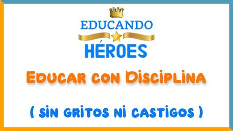 Cómo Educar con Disciplina para que los Niños Obedezcan Rápido sin