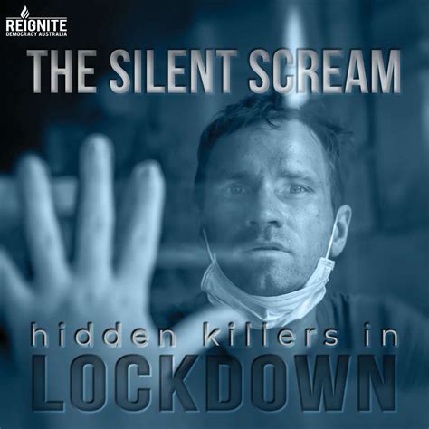 The Silent Scream Hidden Killers In Lockdown Reignite Democracy